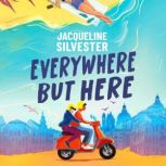 Everywhere But Here, Jacqueline Silvester
