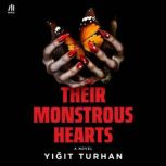 Their Monstrous Hearts, Yigit Turhan
