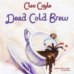 Dead Cold Brew, Cleo Coyle