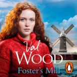 Fosters Mill, Val Wood