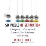 Six Pixels of Separation, Mitch Joel