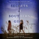 Secrets of Southern Girls, Haley Harrigan