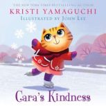 Caras Kindness, Kristi Yamaguchi