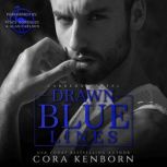 Drawn Blue Lines The Carrera Cartel Volume 3, Cora Kenborn