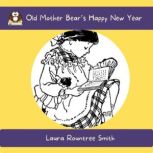 Old Mother Bears Happy New Year, Laura Rountree Smith