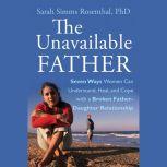 The Unavailable Father, Sarah S. Rosenthal
