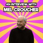 An Interview with Mel Croucher, Mel Croucher