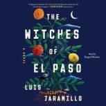 The Witches of El Paso, Luis Jaramillo