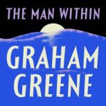 The Man Within, Graham Greene