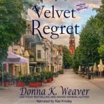 Velvet Regret, Donna K. Weaver