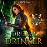The Dream Drinker, JT Lawrence