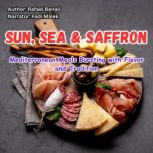 Sun, Sea  Saffron, Rafael Benali