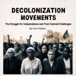 Decolonization Movements, Arlo Holders