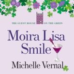 Moira Lisa Smile, Michelle Vernal