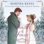 Holly Folly, Martha Keyes
