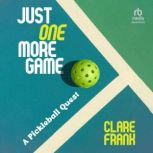 Just One More Game, Clare Frank