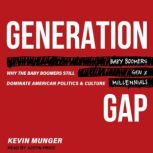 Generation Gap, Kevin Munger