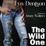 THE WILD ONE, Lyn Denison