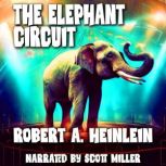 The Elephant Circuit, Robert A. Heinlein