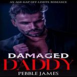 Damaged Daddy, Pebble James