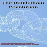 The Blockchain Revolution, Robert Francis