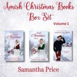 Amish Christmas Books BOX SET Volume..., Samantha Price