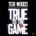 True to the Game, Teri Woods