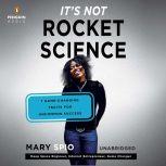 Its Not Rocket Science, Mary Spio