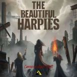 The Beautiful Harpies, Cameron Kirk Scott
