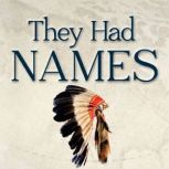 They Had Names, Nathaniel Jeanson