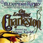On Leaving Charleston, Alexandra Ripley