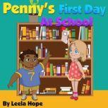 Pennys First Day at School, Leela Hope