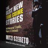 The Best New True Crime Stories Well-Mannered Crooks, Rogues & Criminals, Mitzi Szereto