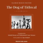 The Dog of Tithwal, Saadat Hasan Manto