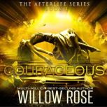 Courageous, Willow Rose