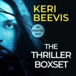 The Thriller Boxset, Keri Beevis