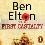 The First Casualty, Ben Elton