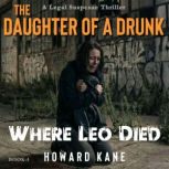Where Leo Died, Howard Kane
