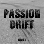 Passion Drift, Rick McDaniel