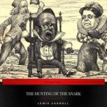 The Hunting of the Snark, Lewis Carroll