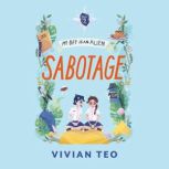 My BFF Is an Alien Sabotage, Vivian Teo