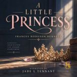 A Little Princess, Frances Hodgson Burnett