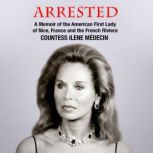 Arrested, Countess Ilene Medecin