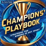 Champions Playbook, Zane Ryder