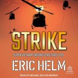 Strike, Eric Helm