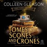 Tomes, Scones and Crones, Colleen Gleason