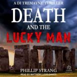 Death and the Lucky Man, Phillip Strang