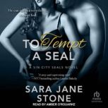 To Tempt A SEAL, Sara Jane Stone