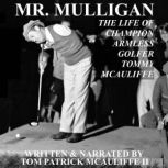 Mr. Mulligan, Tom McAuliffe