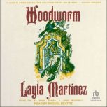 Woodworm, Layla Martinez